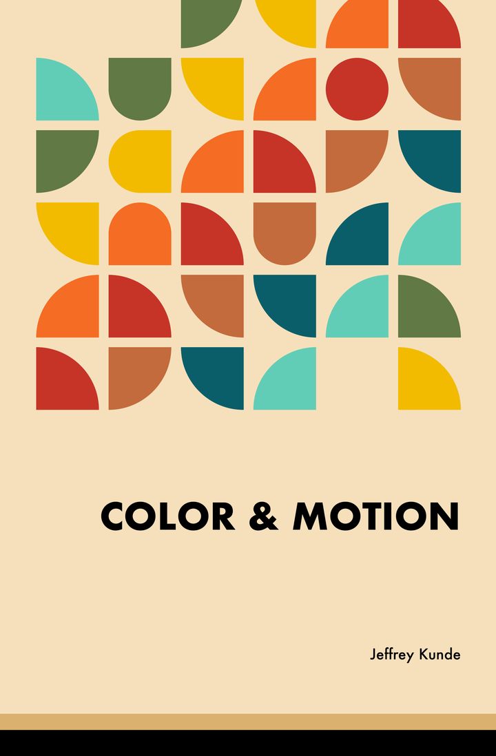 Color & Motion by Jeffrey Kunde, book cover